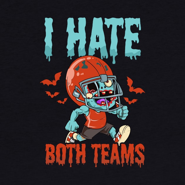 Halloween Football Shirt | Hate Both Teams by Gawkclothing